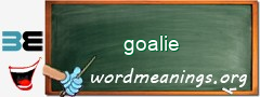 WordMeaning blackboard for goalie
